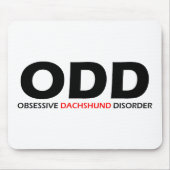 ODD - Zwangsstörung der Dackel Mousepad (Vorne)