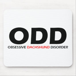 ODD - Zwangsstörung der Dackel Mousepad