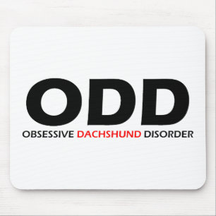 ODD - Zwangsstörung der Dackel Mousepad