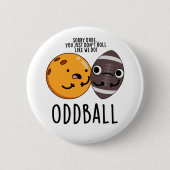 Oddball Funny Football Pub Button (Vorderseite)