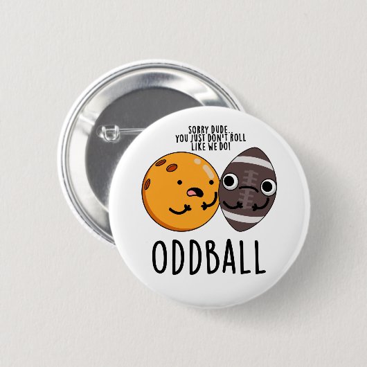 Oddball Funny Football Pub Button (Vorne & Hinten)