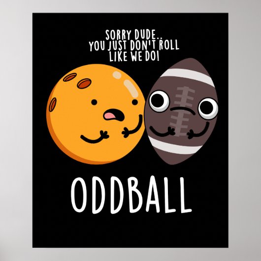 Oddball Funny Football Pub Dark BG Poster (Vorne)