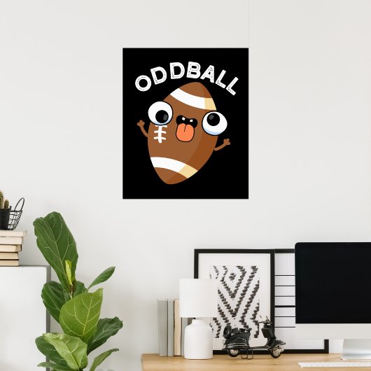 Oddball Funny Football Pub Dark BG Poster (Heimbüro)