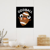 Oddball Funny Football Pub Dark BG Poster (Küche)