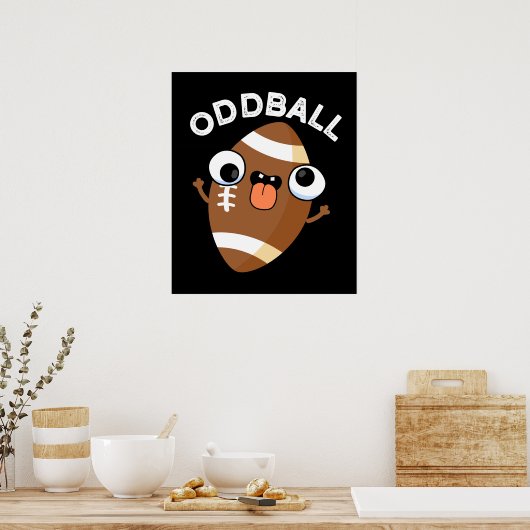 Oddball Funny Football Pub Dark BG Poster (Küche)
