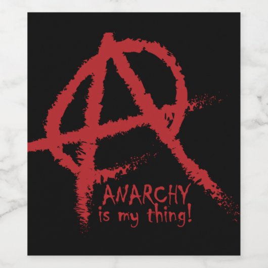 Oddities Anarchy ist mein Ding Weinetikett (Einzelnes Label)