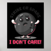 Oder Bowling Strike Spare Ist Egal Poster (Vorne)