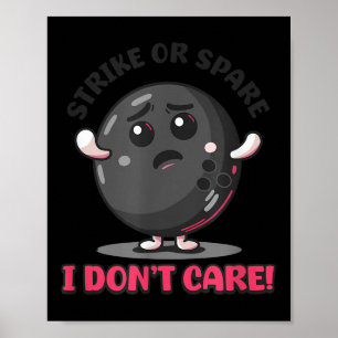 Oder Bowling Strike Spare Ist Egal Poster