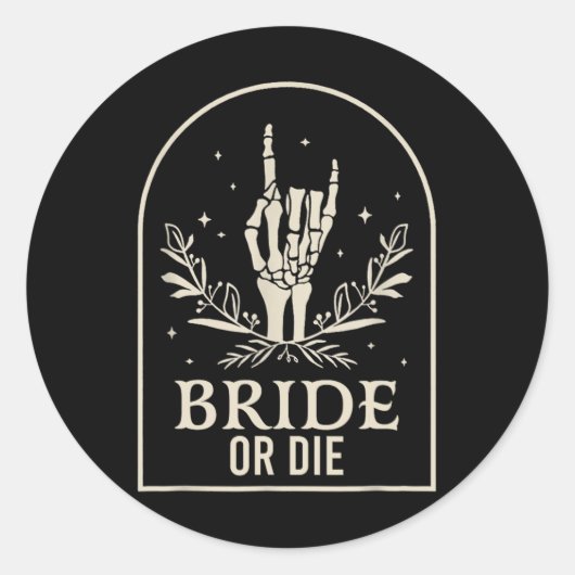 Oder Die Skeleton Hand Gothic Junggeselinnen-Absch Runder Aufkleber (Vorderseite)