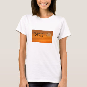 "… oder Sie konnten SGI-Buddhist-T - Shirt singe
