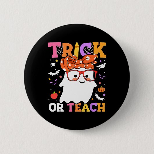 Oder unterrichten Lehrer glücklich Halloween-Geist Button (Vorderseite)