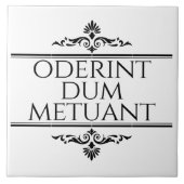 Oderint Dum Metuant Fliese (Vorderseite)