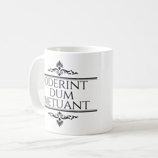 Oderint Dum Metuant Kaffeetasse (Vorderseite Links)
