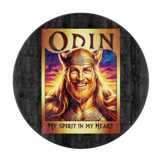 ODIN, MY SPIRIT IN MY HEART. SCHNEIDEBRETT (Vorderseite)