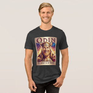 ODIN, MY SPIRIT IN MY HEART. Tri-Blend SHIRT
