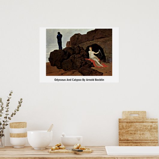 Odysseus und Calypso von Arnold Bocklin Poster (Küche)