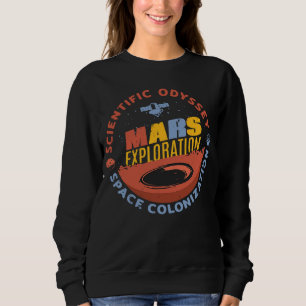 Odyssey und Mars Außerirdischen zur Erkundung des Sweatshirt