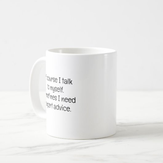 Of Course I Talk to Myself Kaffeetasse (Vorderseite Links)