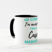 Of Course I'm Awesome I'm A Case Manager 2 Tasse (Vorderseite Links)