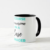 Of Course I'm Awesome I'm A Case Manager 2 Tasse (VorderseiteRechts)