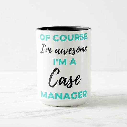 Of Course I'm Awesome I'm A Case Manager 2 Tasse (Zentrum)
