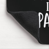 Of Course I'm Right, I'm Patty Novelty Humor Mousepad (Ecke)