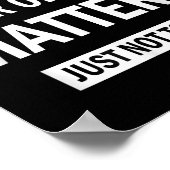 Of Course Your Onion S Just Not To Me  Poster (Ecke)