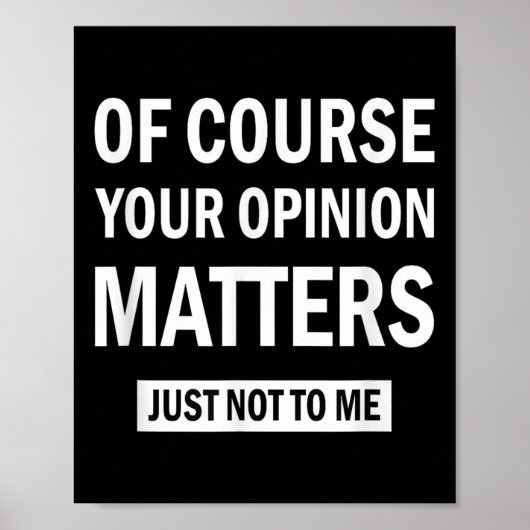 Of Course Your Onion S Just Not To Me  Poster (Vorne)