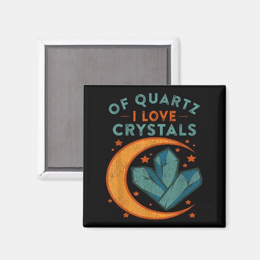 Of Quartz I Love Crystals Funny New Age Humor Pun  Magnet (Vorderseite/Rückseite)