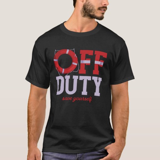 Off Duty Rette dich selbst Rettungsschwimmer Rettu T-Shirt (Vorderseite)