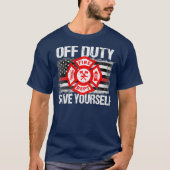 Off Duty Rette dir selbst Feuerwehrfamilie dünn T-Shirt (Vorderseite)