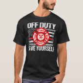 Off Duty Rette dir selbst Feuerwehrfamilie dünn T-Shirt (Vorderseite)