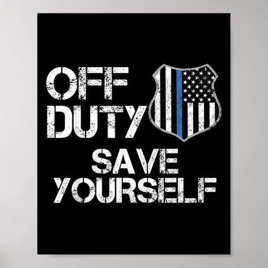 Off Duty Save Yourself Funny Lice Blue Line Gift Poster (Vorne)