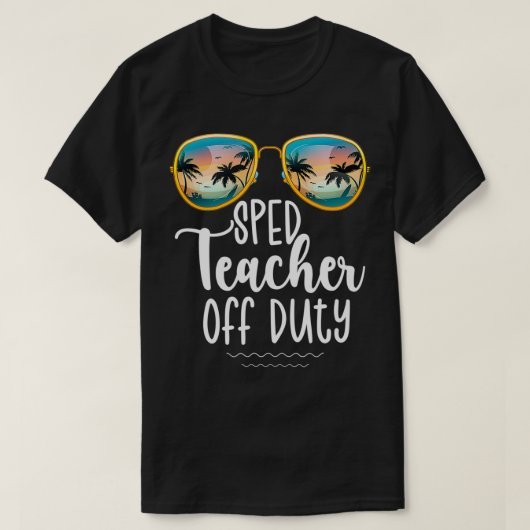 Off Duty Special Bildung Teacher Beach Summer Tr T-Shirt (Design vorne)