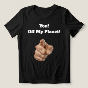 Off My Planet T-Shirt Tri-Blend Shirt