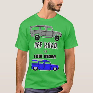Off Road gegen Low-Rider T-Shirt