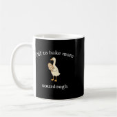 Off To Bake More Sourdough, Funny Sourdough Bread Kaffeetasse (Links)