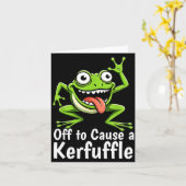Off To Cause A Kerfuffle Funny Meme Frog Mischief  Karte (Gelbe Blume)