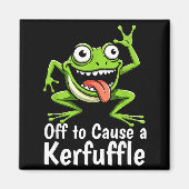 Off To Cause A Kerfuffle Funny Meme Frog Mischief Magnet (Vorne)