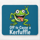 Off To Cause A Kerfuffle Funny Meme Frog Mischief  Mousepad (Vorne)