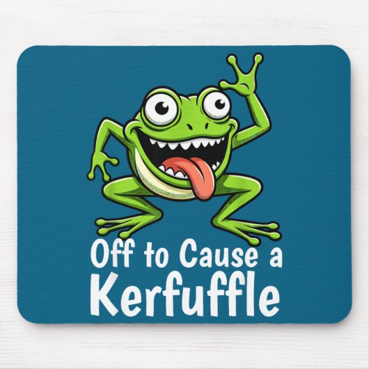 Off To Cause A Kerfuffle Funny Meme Frog Mischief  Mousepad (Vorne)