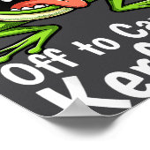 Off To Cause A Kerfuffle Funny Meme Frog Mischief  Poster (Ecke)