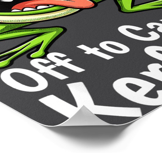 Off To Cause A Kerfuffle Funny Meme Frog Mischief  Poster (Ecke)