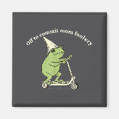 Off To Commit Mom Foolery Funny Frog Meme Magnet (Vorne)