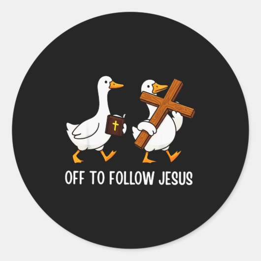 Off To Follow Jesus Funny Goose Christian Faith Cr Runder Aufkleber (Vorderseite)