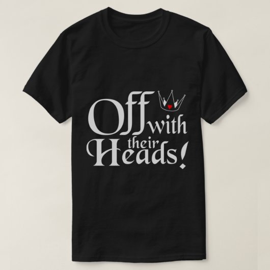 Off With Their Heads Classic T-Shirt (Design vorne)