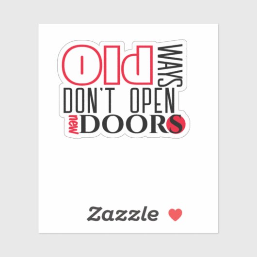 Offen für neue Tür Zitat schwarz roter Brief Aufkleber (Blatt)