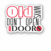 Offen für neue Tür Zitat schwarz roter Brief Aufkleber (Vorderseite)