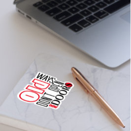 Offen für neue Tür Zitat schwarz roter Brief Aufkleber