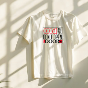 Offen für neue Tür Zitat schwarz roter Brief T-Shirt